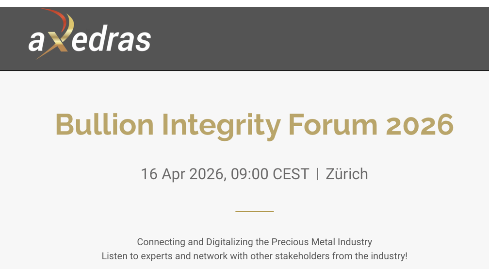 AXEDRAS : Bullion Integrity Forum 2026